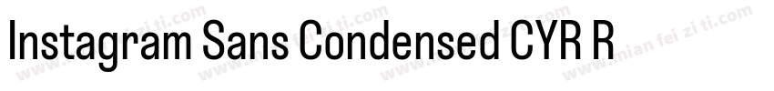 Instagram Sans Condensed CYR Regul字体转换